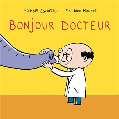Bonjour docteur - Matthieu Maudet