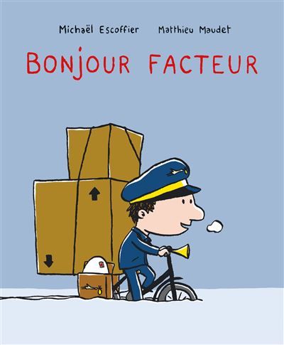 Bonjour facteur - Matthieu Maudet