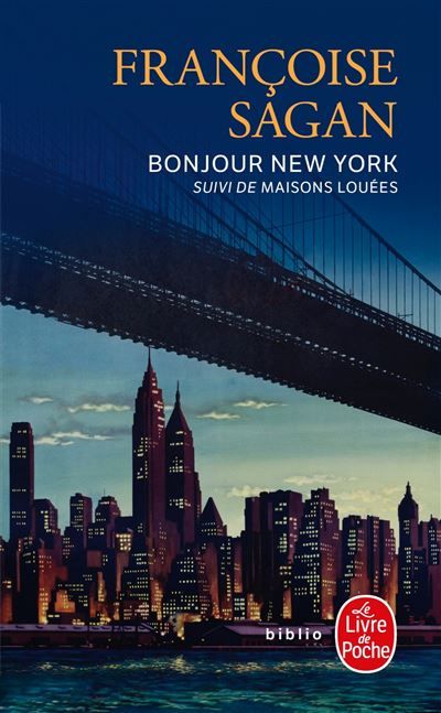 Bonjour New York Suivi de Maisons louées