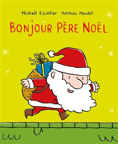Bonjour Père Noël - Matthieu Maudet