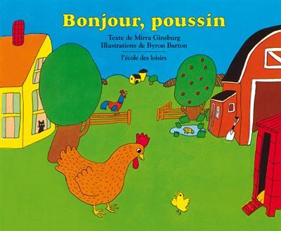 Bonjour, poussin -  - Byron Barton