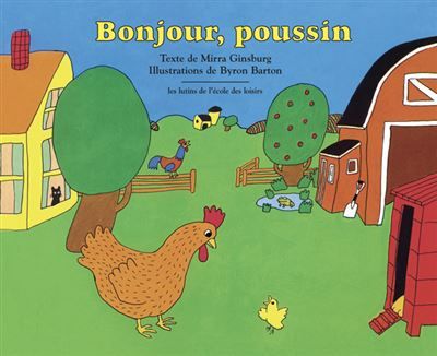 Bonjour, poussin -  - Byron Barton