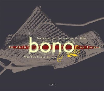 Couverture de Bono - au-dela des formes par Philippe Bono