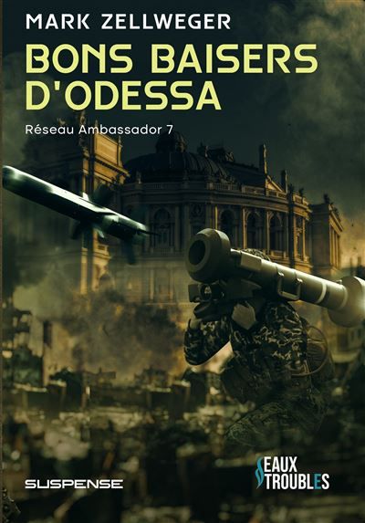 Bons baisers d'Odessa Réseau Ambassador T7