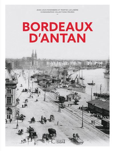 Bordeaux d'antan - Nouvelle édition