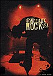 Bordeaux Rock(s) - 1970-2005 1970-2005, des Blousons Noirs à Noir Désir