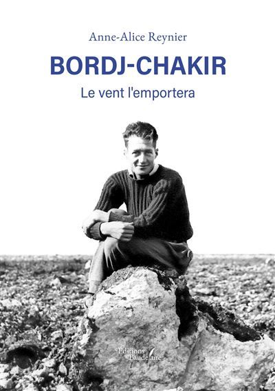 Bordj-Chakir Le vent l'emportera