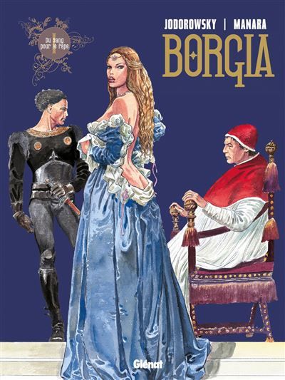 Borgia - Tome 01 Du sang pour le pape