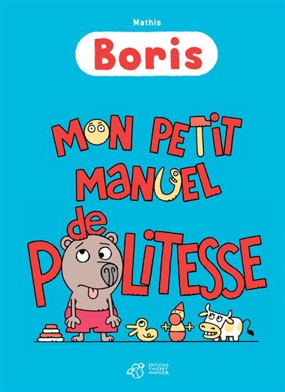 Boris, Mon petit manuel de politesse