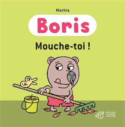 Boris, Mouche-toi !