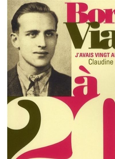 Boris Vian à 20 ans J'avais vingt ans en 1940