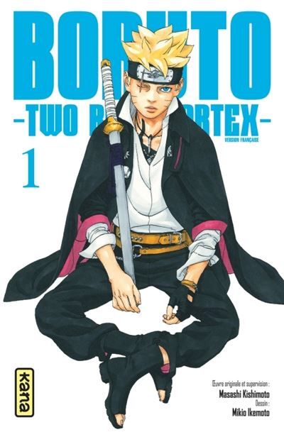 Boruto - Two Blue Vortex - Tome 1 - Mikio Ikemoto