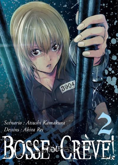 Bosse ou crève ! - Tome 02