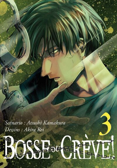 Bosse ou crève ! - Tome 03
