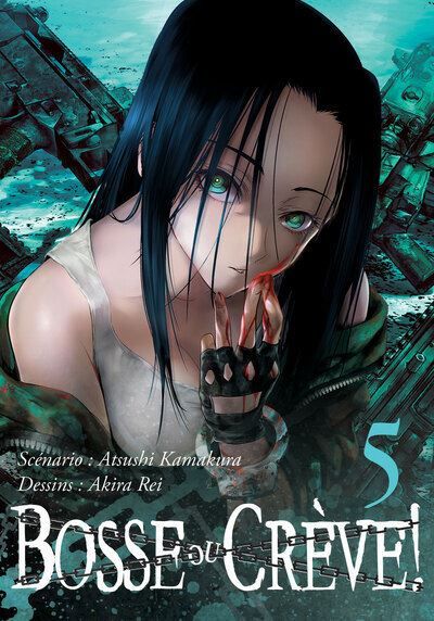 Bosse ou crève ! - Tome 05