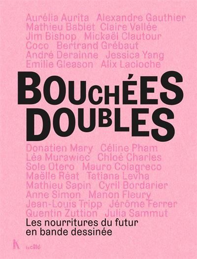 Bouchées Doubles Les nourritures du futur en bande dessinée