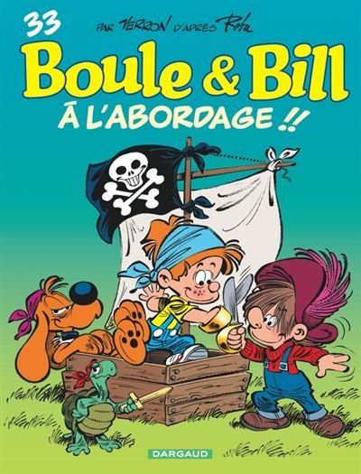 Boule & Bill - Tome 33 - À l'abordage !