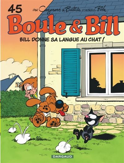 Boule & Bill - Tome 45 - Bill donne sa langue au chat - Jean Bastide