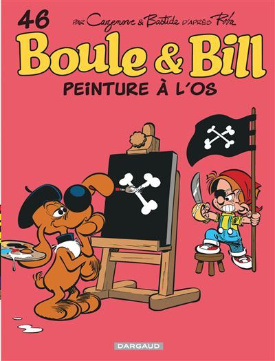 Boule & Bill - Tome 46 - Peinture à l'os - Jean Bastide