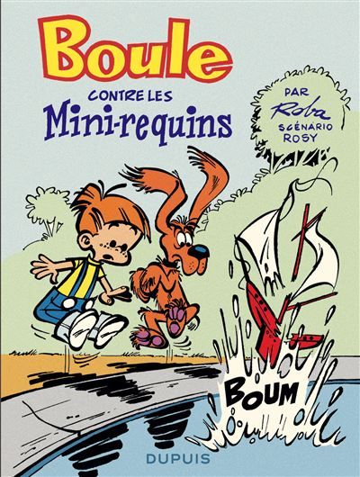 Boule contre les mini-requins - Boule contre les mini-requins - Jean Roba