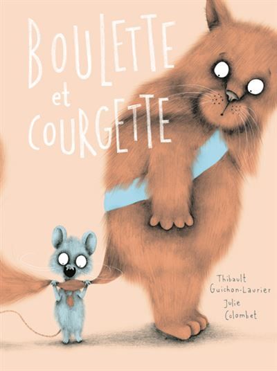 Boulette et Courgette - Julie Colombet