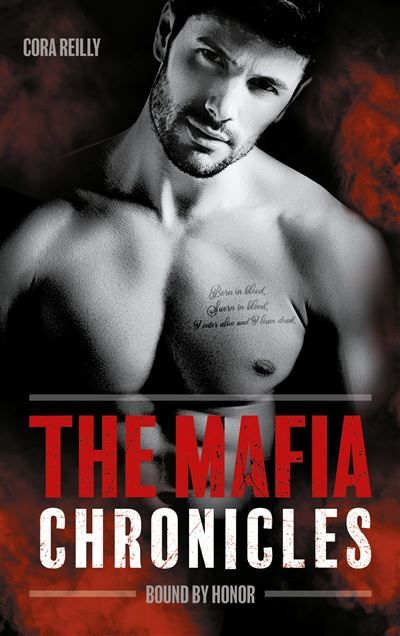 Bound by Honor - The Mafia Chronicles, T1 (Edition Française) La saga best-seller américaine enfin en France !