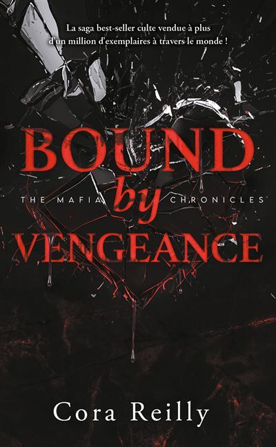 Bound by Vengeance - The Mafia Chronicles, T5 (Edition Française) La saga best-seller américaine enfin en France !