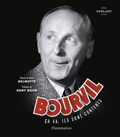 Bourvil - "ca va, ils sont contents" Preface de dany boon