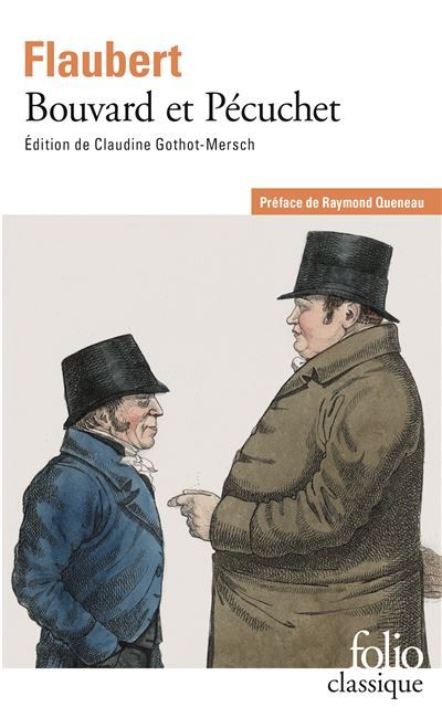 Bouvard et Pécuchet / Le Sottisier /L' Album de la Marquise /Le Dictionnaire des idées reçues /Le Catalogue des idées chic