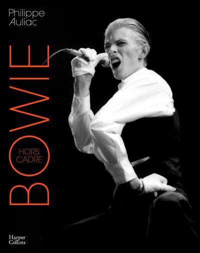 Bowie, Hors cadre Les photos spectaculaires du photographe français qui l'a suivi pendant 30 ans