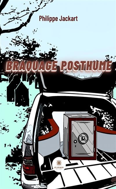 Braquage posthume