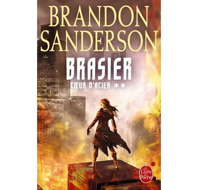 Brasier (Coeur d'Acier, Tome 2)