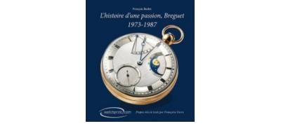 Breguet, histoire d'une passion 1973-1987
