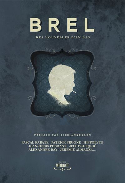 Brel Des nouvelles d'en bas