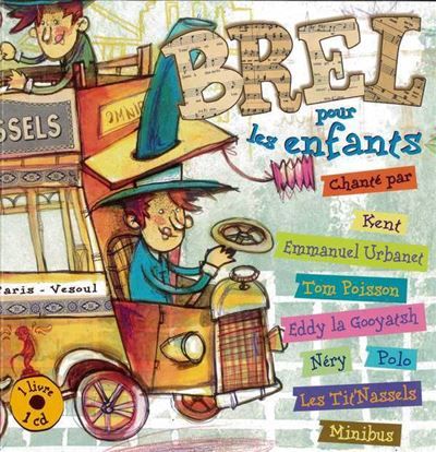 Brel pour les enfants Chanté par Kent, Minibus, Polo, Urbanet