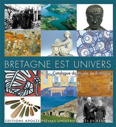 Bretagne est univers Catalogue general du musee de bretagne