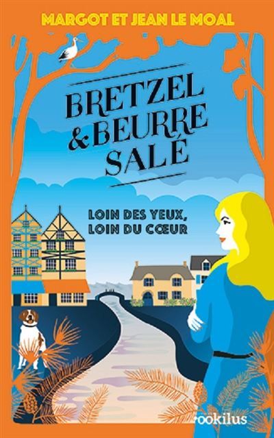Bretzel & beurre salé T4 Loin des yeux, loin du cœur Edition en gros caractères