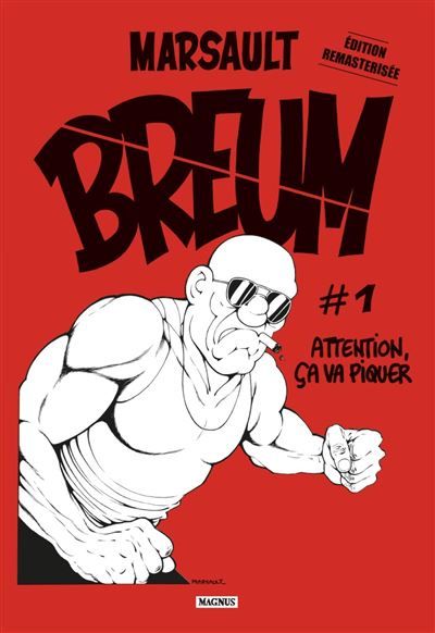 Breum #1 Attention, ça va piquer