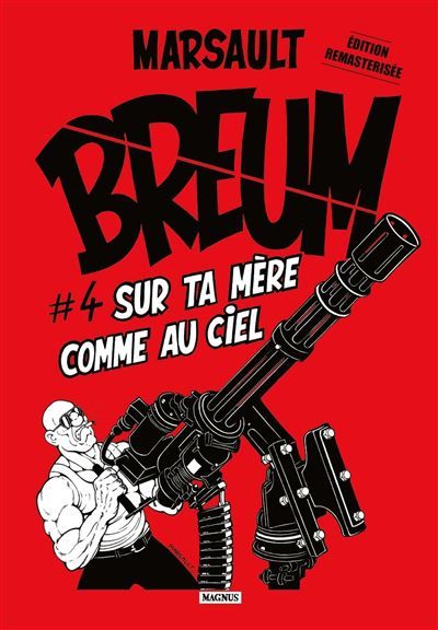 Breum #4 Sur ta mère comme au Ciel
