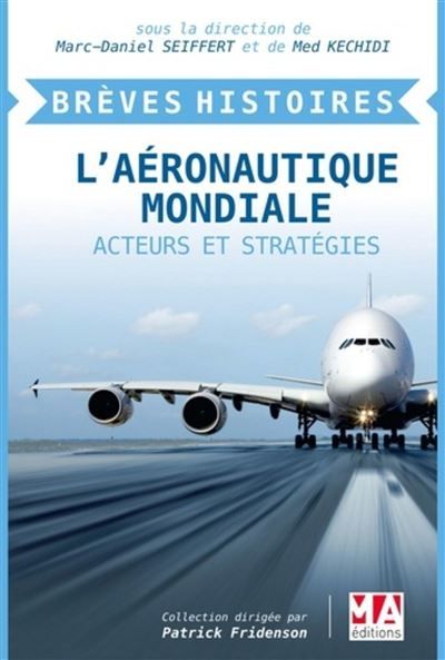 Breves histoires l aeronautique mondiale Acteurs et stratégies