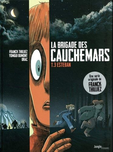 Brigade des cauchemars Esteban. Dossier n°3