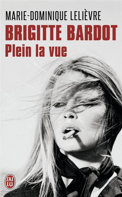 Brigitte Bardot Plein la vue