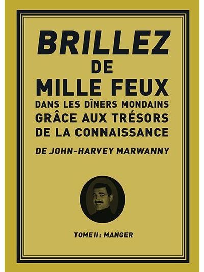Brillez de 1000 feux dans les diners mondains : Manger