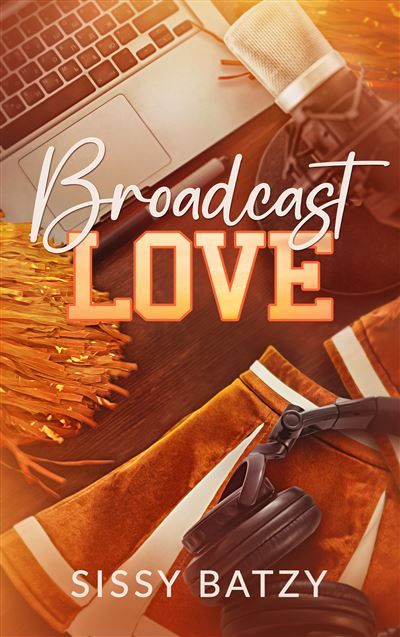 Couverture de Broadcast Love par Sissy Batzy