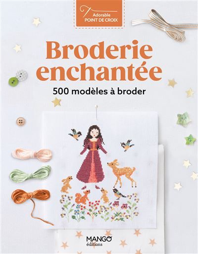 Broderie enchantée 500 modèles à broder