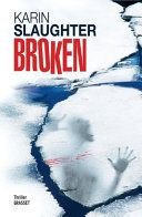 Couverture de Broken par Karin Slaughter