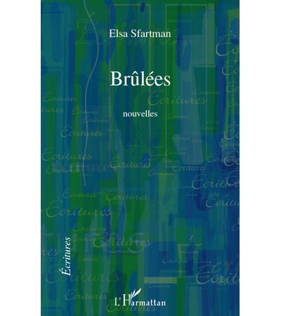 Brûlées Nouvelles