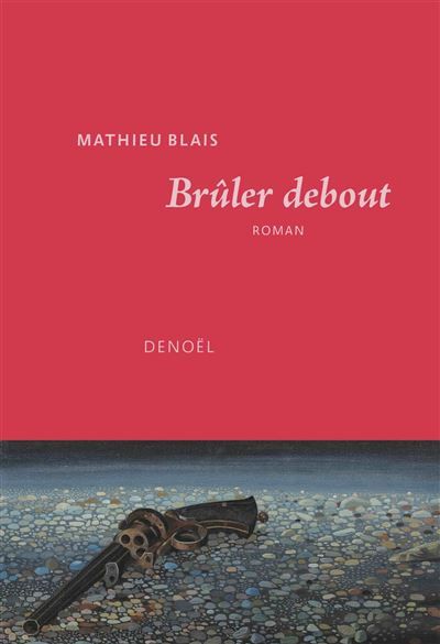 Brûler debout Conte de la table rase