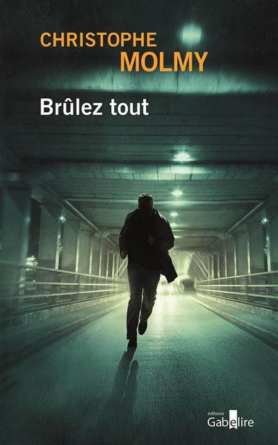 Brûlez tout Edition en gros caractères