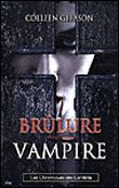 Brulure vampire Chroniques Gardella